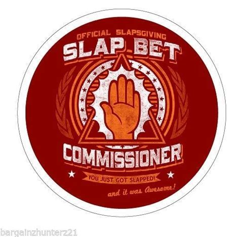 slap bet commissioner.